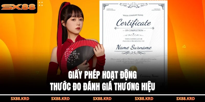 Giấy phép hoạt động thước đo đánh giá thương hiệu
