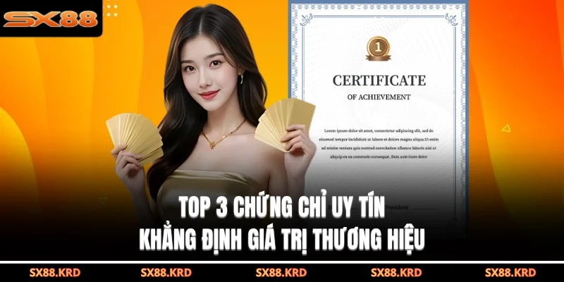 Top 3 chứng chỉ uy tín khẳng định giá trị thương hiệu