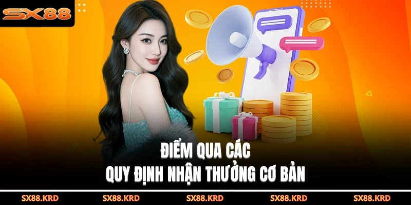 Điểm qua các quy định nhận thưởng cơ bản