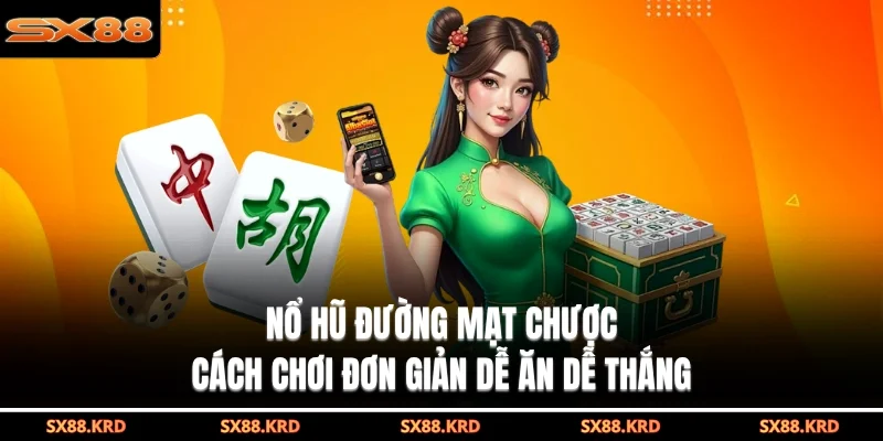 nổ hũ đường mạt chược