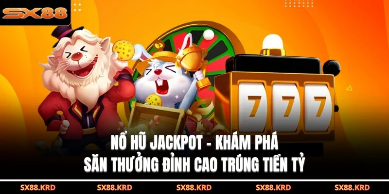 nổ hũ jackpot