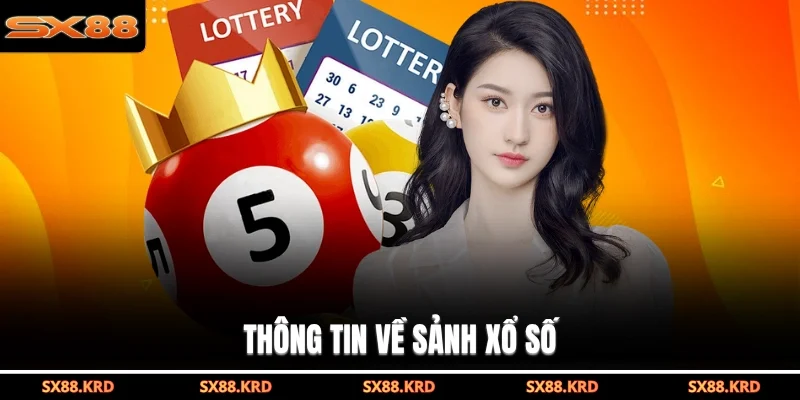Thông tin về sảnh xổ số